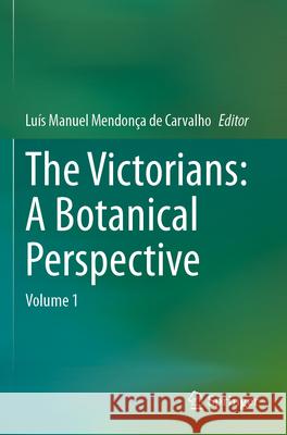 The Victorians: A Botanical Perspective  9783031687617 Springer Nature Switzerland