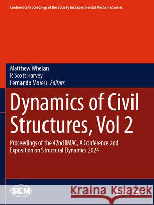 Dynamics of Civil Structures, Vol. 2  9783031688911 Springer Nature Switzerland