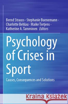 Psychology of Crises in Sport  9783031693304 Springer Nature Switzerland