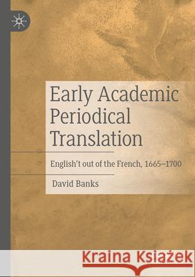 Early Academic Periodical Translation Banks, David 9783031695711 Palgrave Macmillan