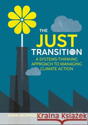 The Just Transition Morrison, John 9783031698507