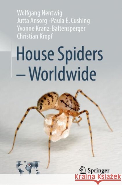 House Spiders - Worldwide Kropf, Christian 9783031704475 Springer International Publishing AG