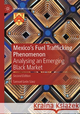Mexico's Fuel Trafficking Phenomenon León Sáez, Samuel 9783031705052 Springer Nature Switzerland