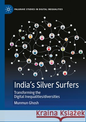 India's Silver Surfers Ghosh, Munmun 9783031711961