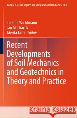 Recent Developments of Soil Mechanics and Geotechnics in Theory and Practice  9783031718984 Springer Nature Switzerland