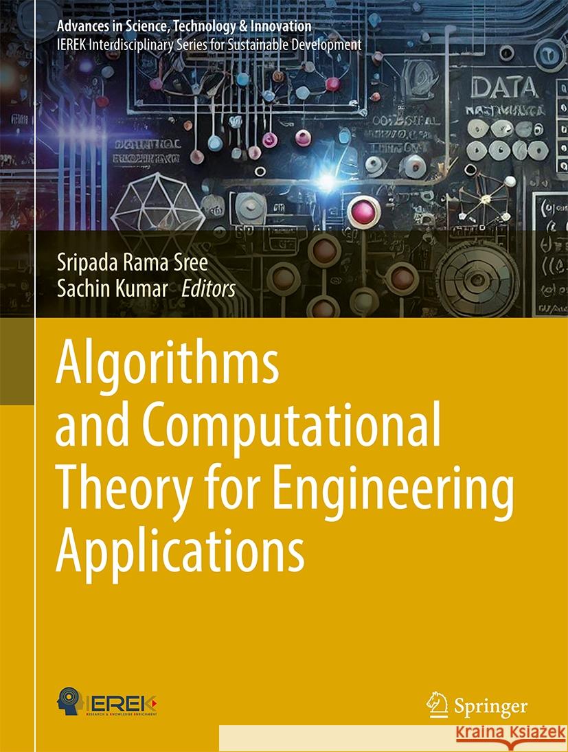 Algorithms and Computational Theory for Engineering Applications Sripada Ram Sachin Kumar 9783031727467 Springer