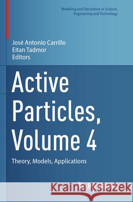 Active Particles, Volume 4  9783031734250 Birkhäuser