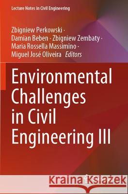 Environmental Challenges in Civil Engineering III  9783031737787 Springer Nature Switzerland
