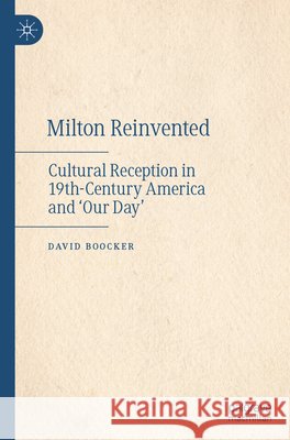 Milton Reinvented Boocker, David 9783031739613