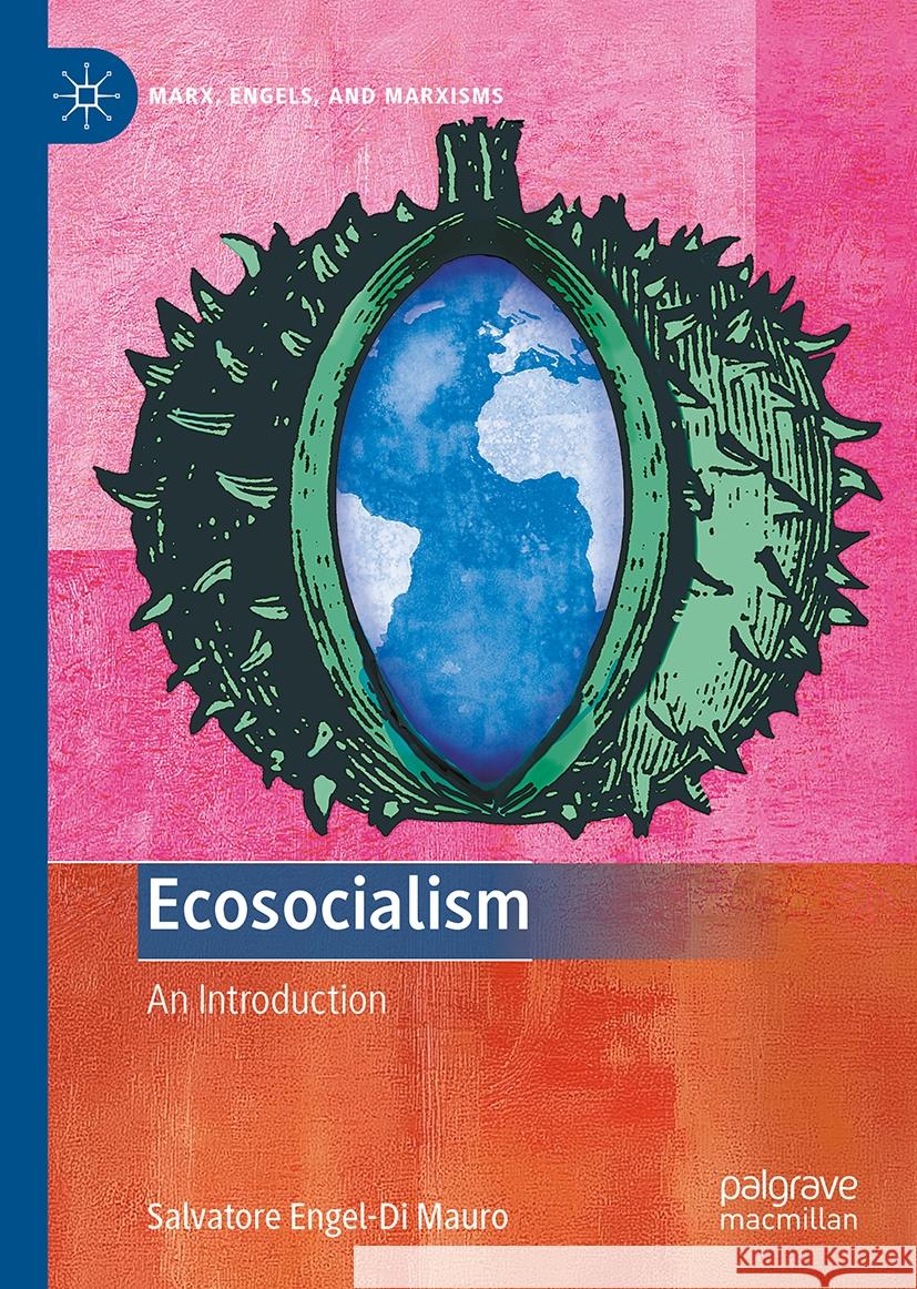 Ecosocialism: An Introduction Salvatore Engel-D 9783031742873 Palgrave MacMillan