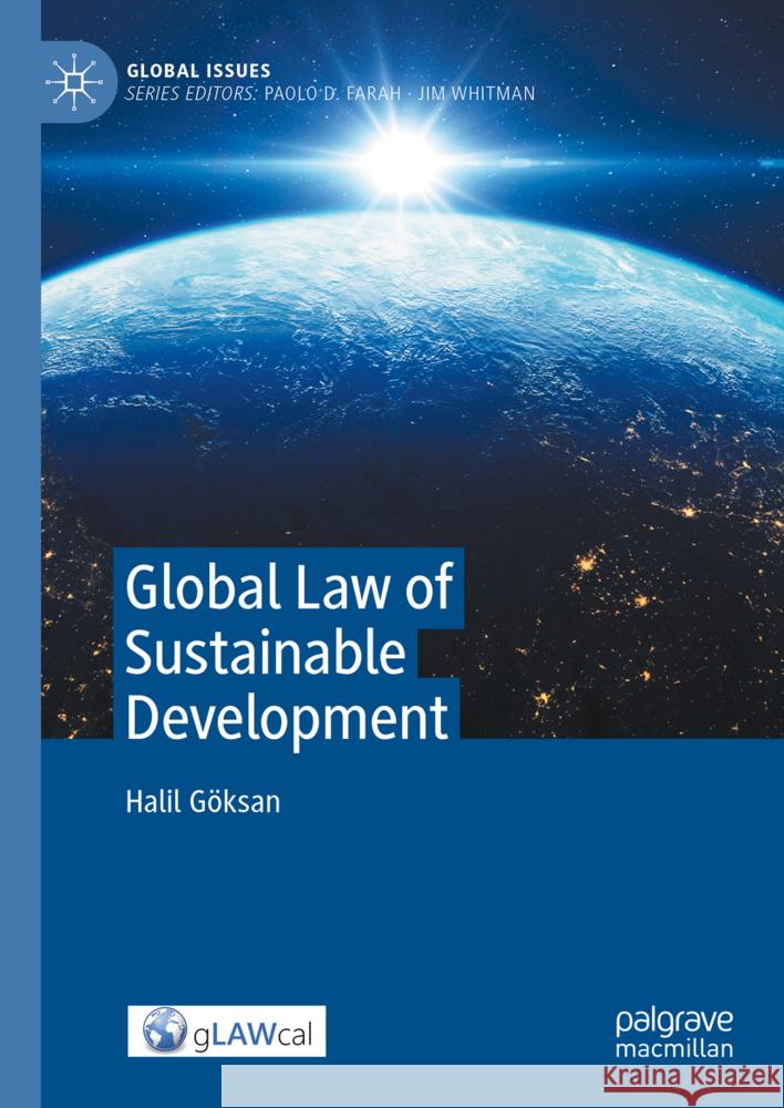 Global Law of Sustainable Development Halil G?ksan 9783031745461 Palgrave MacMillan