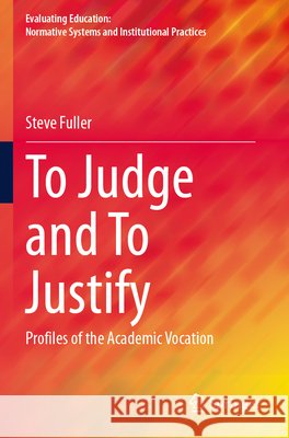To Judge and To Justify Fuller, Steve 9783031760198