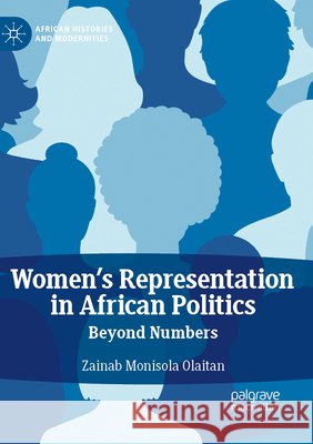 Women's Representation in African Politics Olaitan, Zainab Monisola 9783031760532 Palgrave Macmillan
