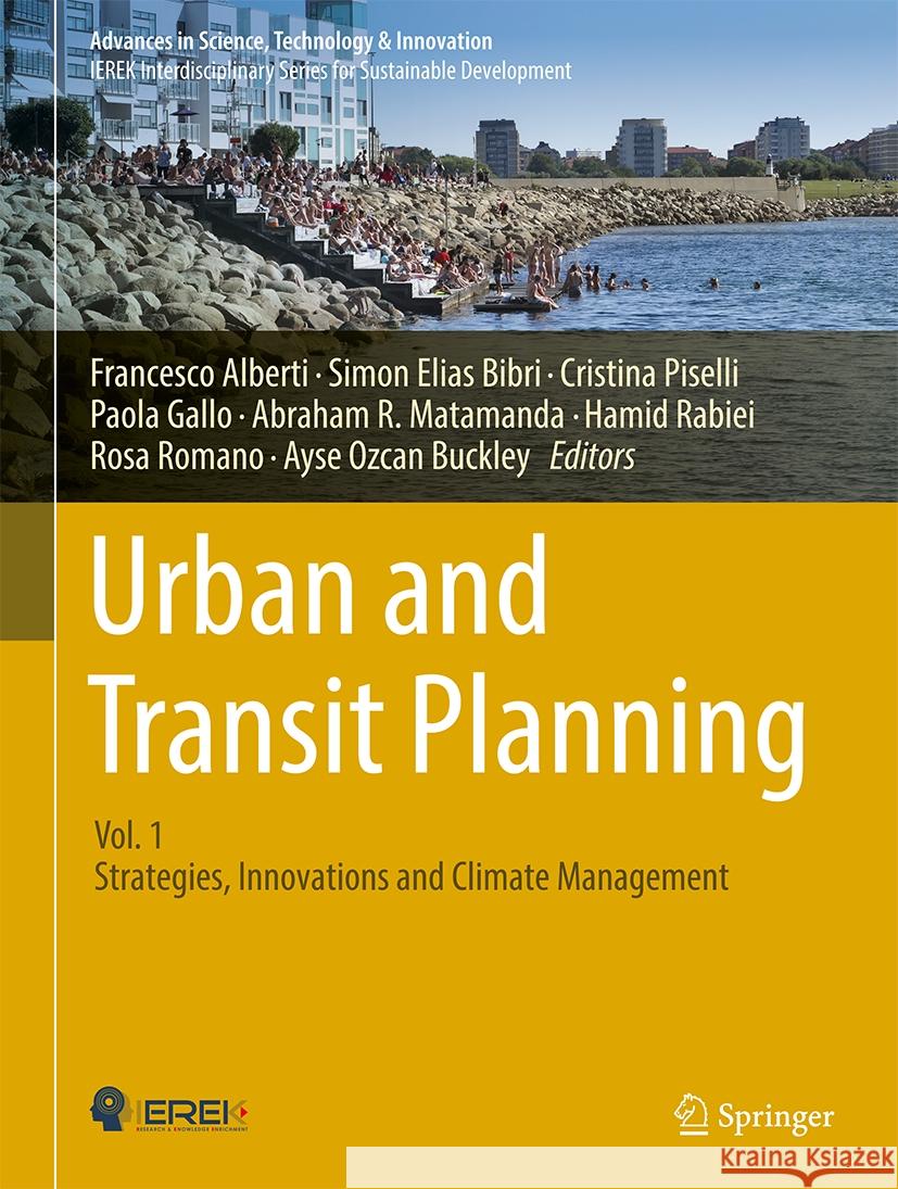 Urban and Transit Planning (Vol 1): Strategies, Innovations and Climate Management Francesco Alberti Simon Elias Bibri Cristina Piselli 9783031760952 Springer