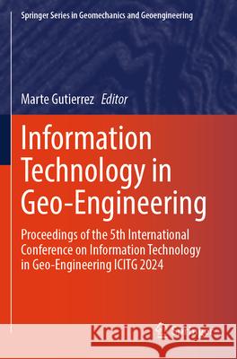 Information Technology in Geo-Engineering  9783031765308 Springer Nature Switzerland