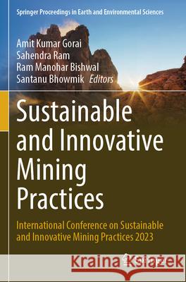Sustainable and Innovative Mining Practices  9783031766169 Springer Nature Switzerland