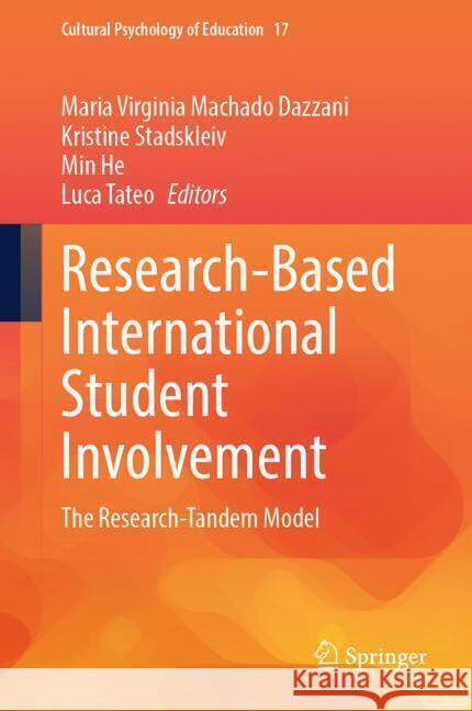 Research-Based International Student Involvement: The Research-Tandem Model Maria Virginia Machad Kristine Stadskleiv Min He 9783031788369