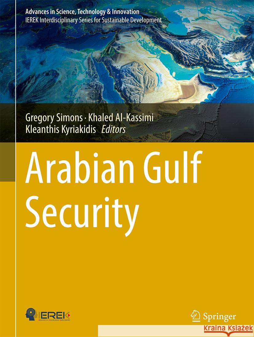 Arabian Gulf Security Gregory Simons Khaled Al-Kassimi Kleanthis Kyriakidis 9783031789038 Springer