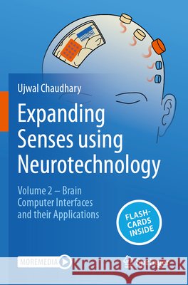 Expanding Senses using Neurotechnology Chaudhary, Ujwal 9783031789939 Springer Nature Switzerland