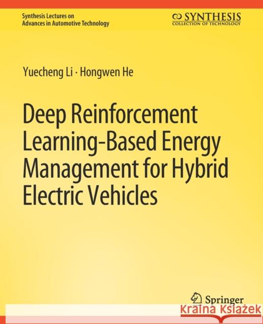 Deep Reinforcement Learning-Based Energy Management for Hybrid Electric Vehicles Yeuching, Li 9783031791949 Springer International Publishing