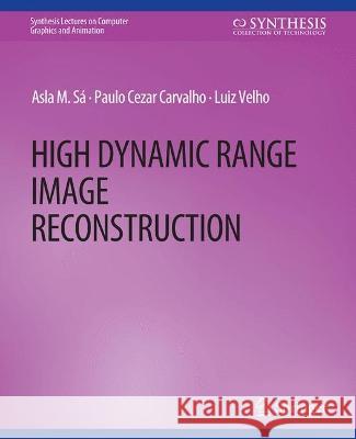 High Dynamic Range Image Reconstruction Asla Sa Paulo Carvalho Luiz Velho 9783031795213