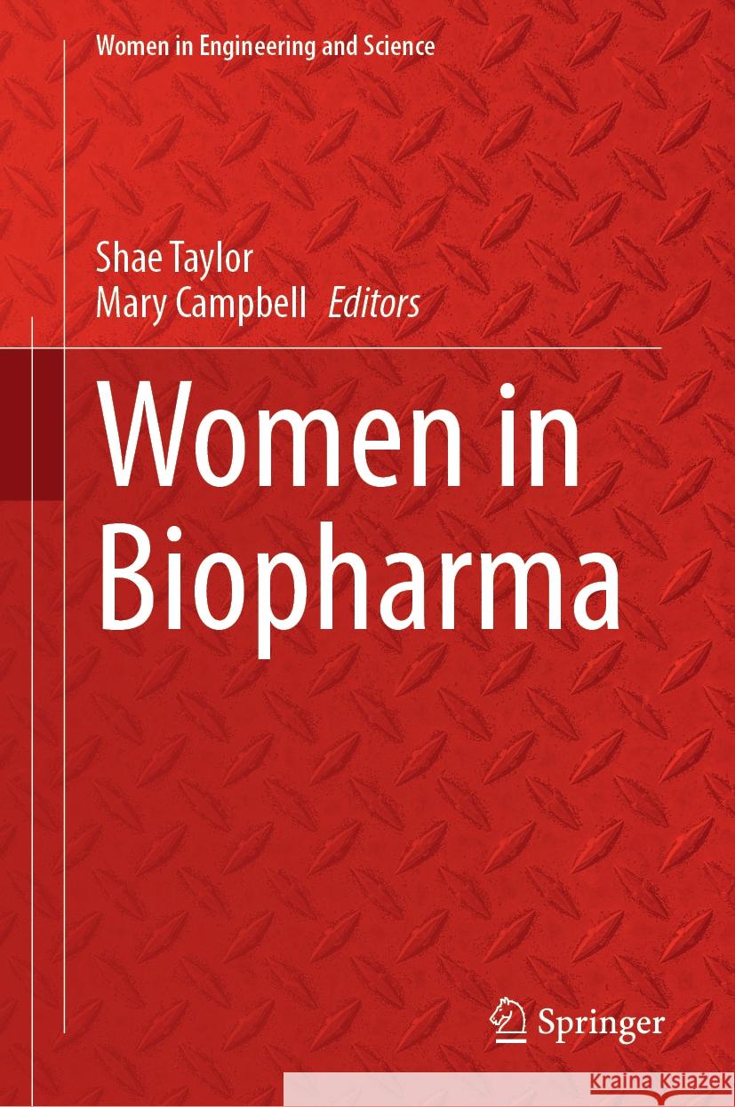 Women in Biopharma Shae Taylor Mary Campbell 9783031803475