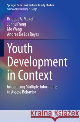 Youth Development in Context Makol, Bridget A., Yang, Junhui, Wang, Mo 9783031805516