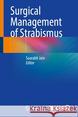 Surgical Management of Strabismus Saurabh Jain 9783031806322
