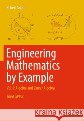 Engineering Mathematics by Example Sobot, Robert 9783031810787 Springer Nature Switzerland