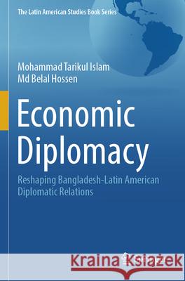 Economic Diplomacy Islam, Mohammad Tarikul, Hossen, Md Belal 9783031813641