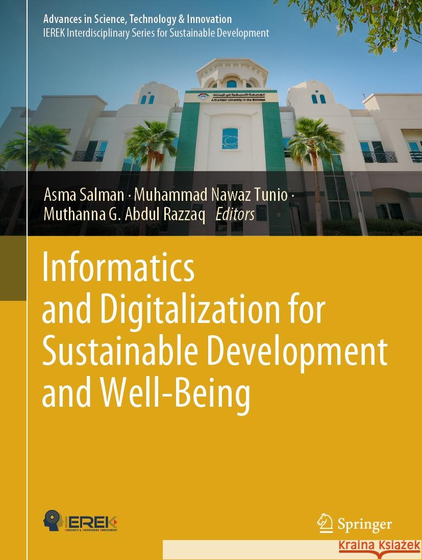 Informatics and Digitalization for Sustainable Development and Wellbeing Asma Salman Muhammad Nawa Muthanna G. Abdu 9783031817380 Springer