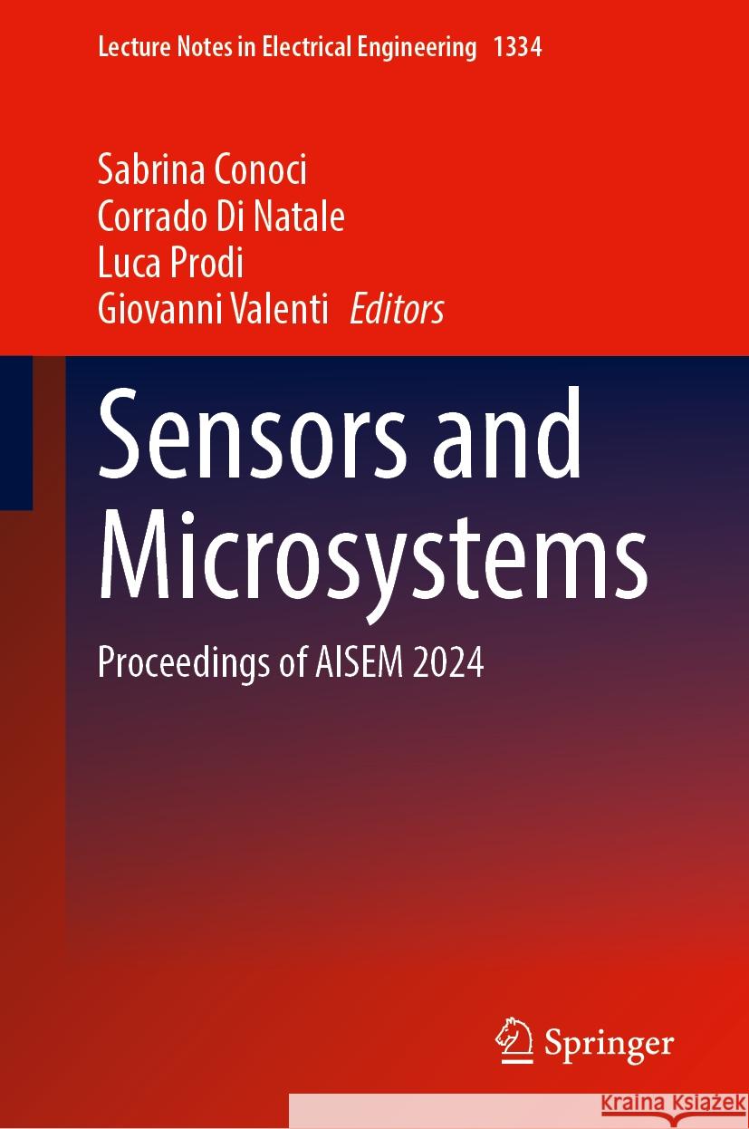 Sensors and Microsystems: Proceedings of Aisem 2024 Sabrina Conoci Corrado D Luca Prodi 9783031820755 Springer
