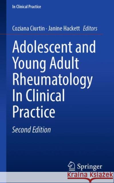 Adolescent and Young Adult Rheumatology In Clinical Practice  9783031821011 Springer
