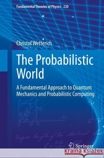 The Probabilistic World Wetterich, Christof 9783031832123