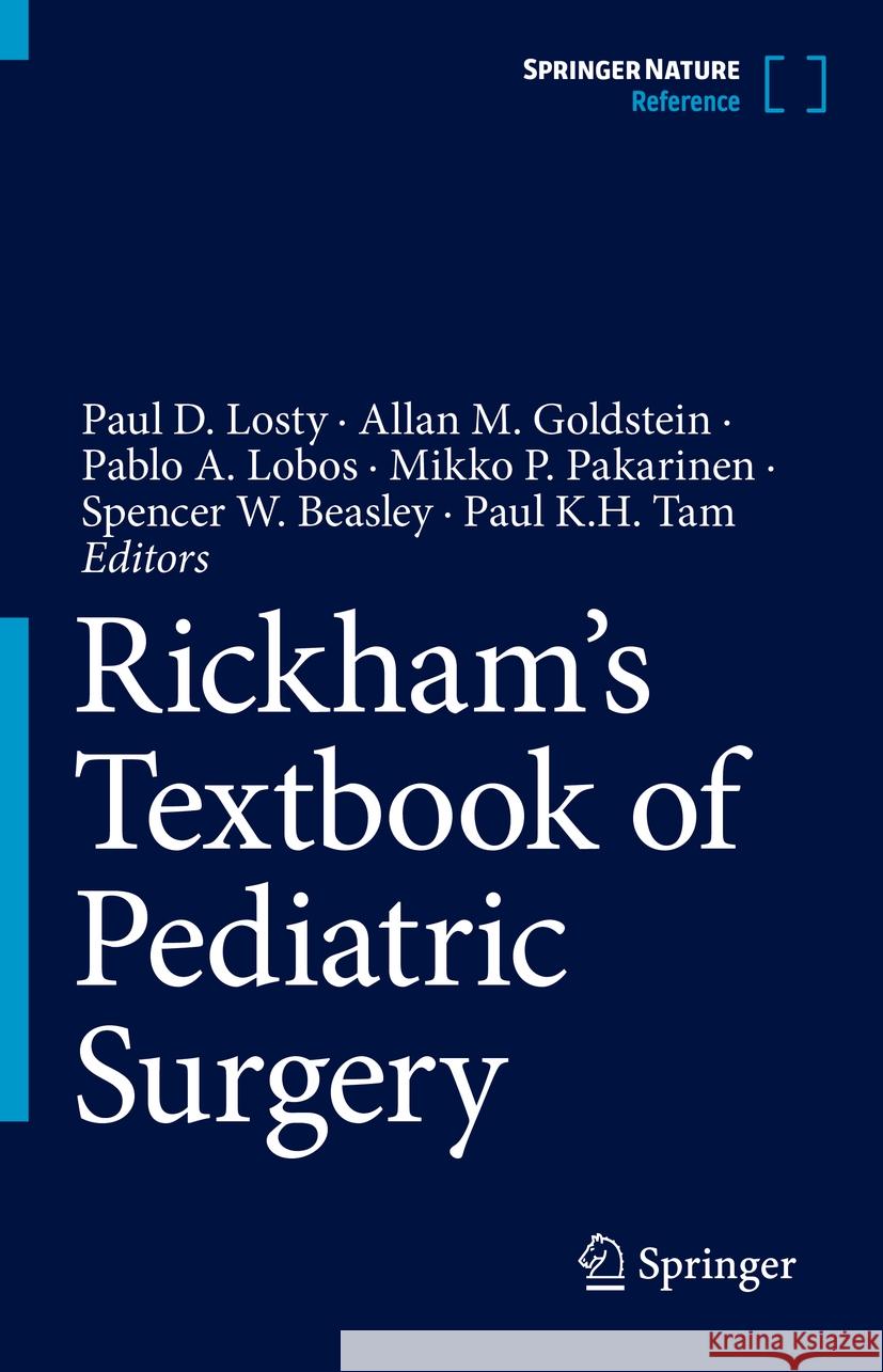 Rickham's Textbook of Pediatric Surgery Paul D. Losty Allan M. Goldstein Pablo A. Lobos 9783031832888 Springer