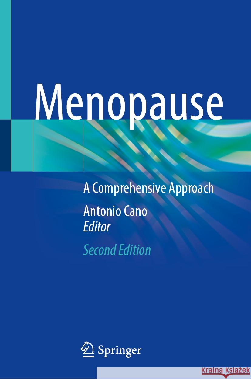 Menopause: A Comprehensive Approach Antonio Cano 9783031839788