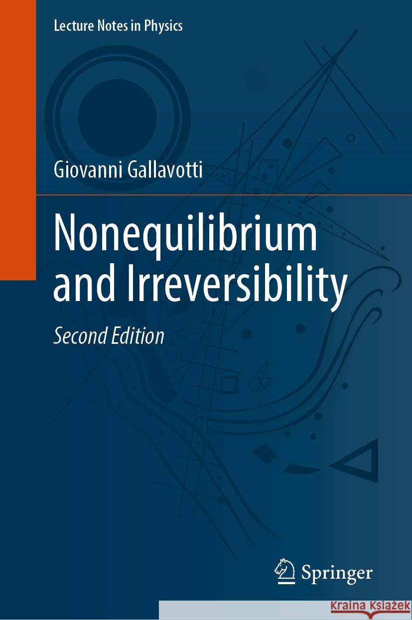 Nonequilibrium and Irreversibility Giovanni Gallavotti 9783031854965 Springer International Publishing AG