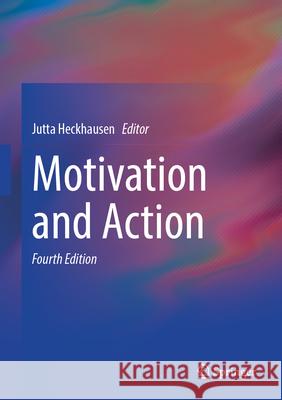 Motivation and Action Jutta Heckhausen 9783031879463 Springer