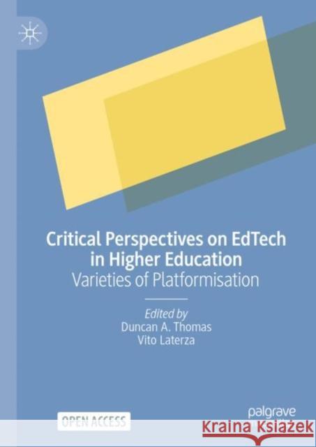 Critical Perspectives on EdTech in Higher Education: Varieties of Platformisation  9783031881725 Palgrave MacMillan