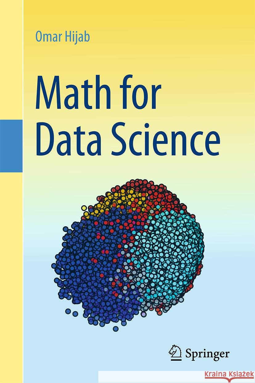 Math for Data Science Omar Hijab 9783031897061 Springer