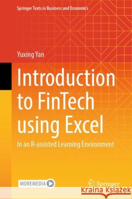 Introduction to Fintech Using Excel: In an R-Assisted Learning Environment Yuxing Yan 9783031897788 Springer