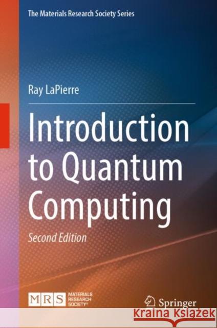 Introduction to Quantum Computing Ray Lapierre 9783031907302 Springer