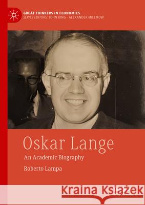 Oskar Lange: An Academic Biography Roberto Lampa 9783031908347 Palgrave MacMillan