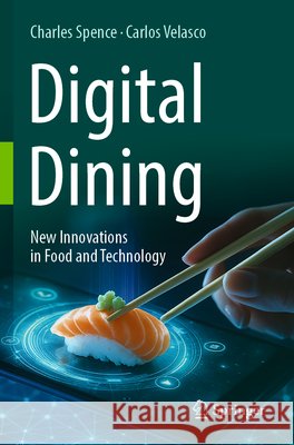Digital Dining Spence, Charles, Velasco, Carlos 9783031910524
