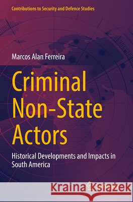 Criminal Non-State Actors Ferreira, Marcos Alan 9783031925115