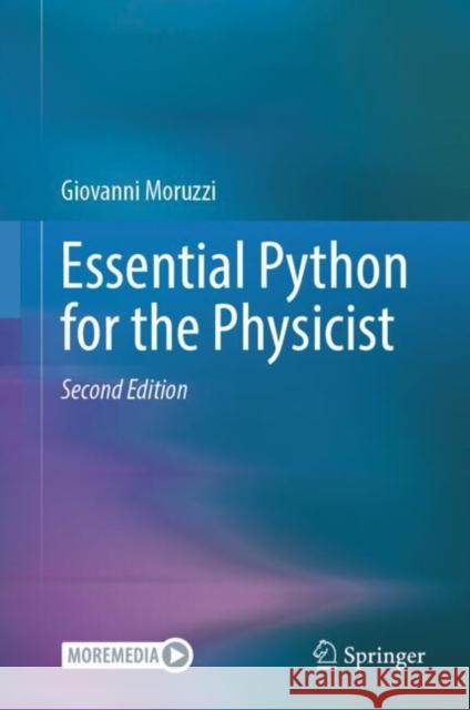 Essential Python for the Physicist Giovanni Moruzzi 9783031945922 Springer