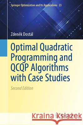 Optimal Quadratic and Qcqp Algorithms with Applications Zdenek Dost?l David Hor?k Oldřich Vlach 9783031951664 Springer