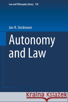 Autonomy and Law Jan-R Sieckmann 9783031965777