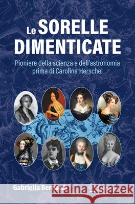 Le sorelle dimenticate Bernardi, Gabriella 9783031985461 Springer