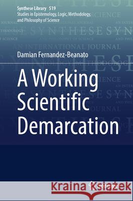 A Working Scientific Demarcation Damian Fernandez-Beanato 9783031990045 Springer